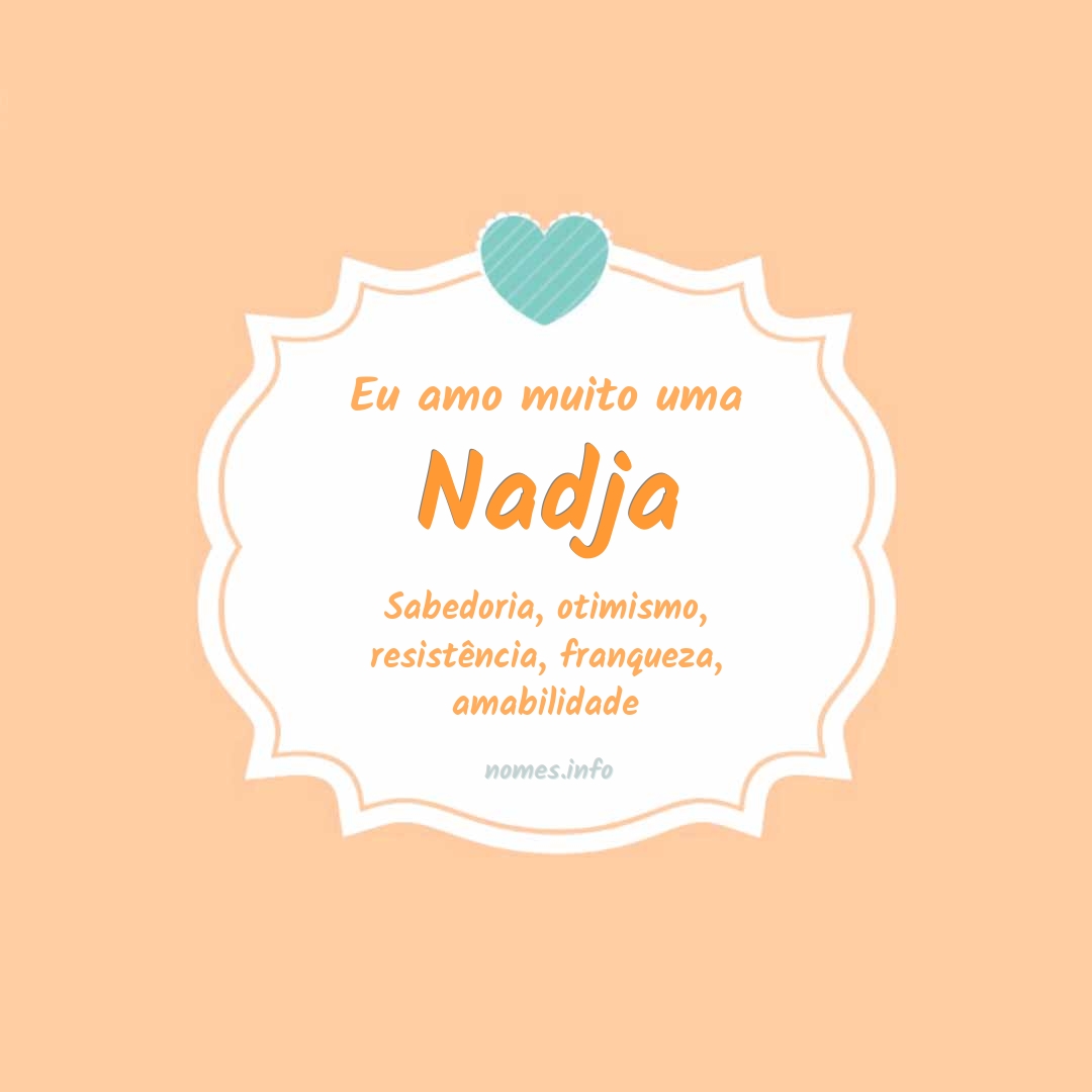 Eu amo muito Nadja