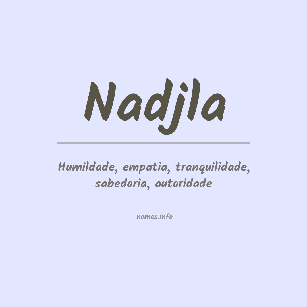 Significado do nome Nadjla