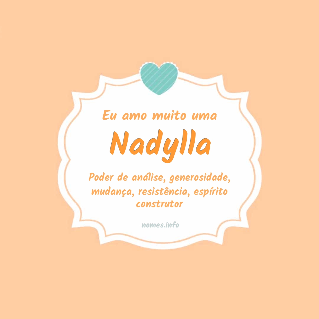 Eu amo muito Nadylla
