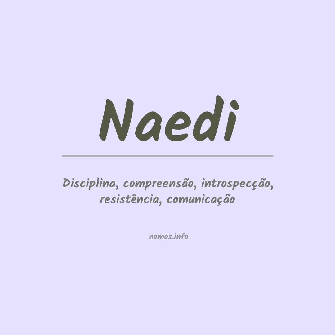Significado do nome Naedi