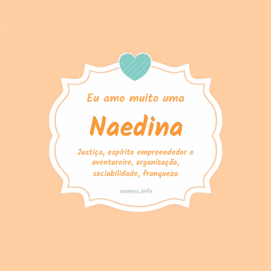 Eu amo muito Naedina