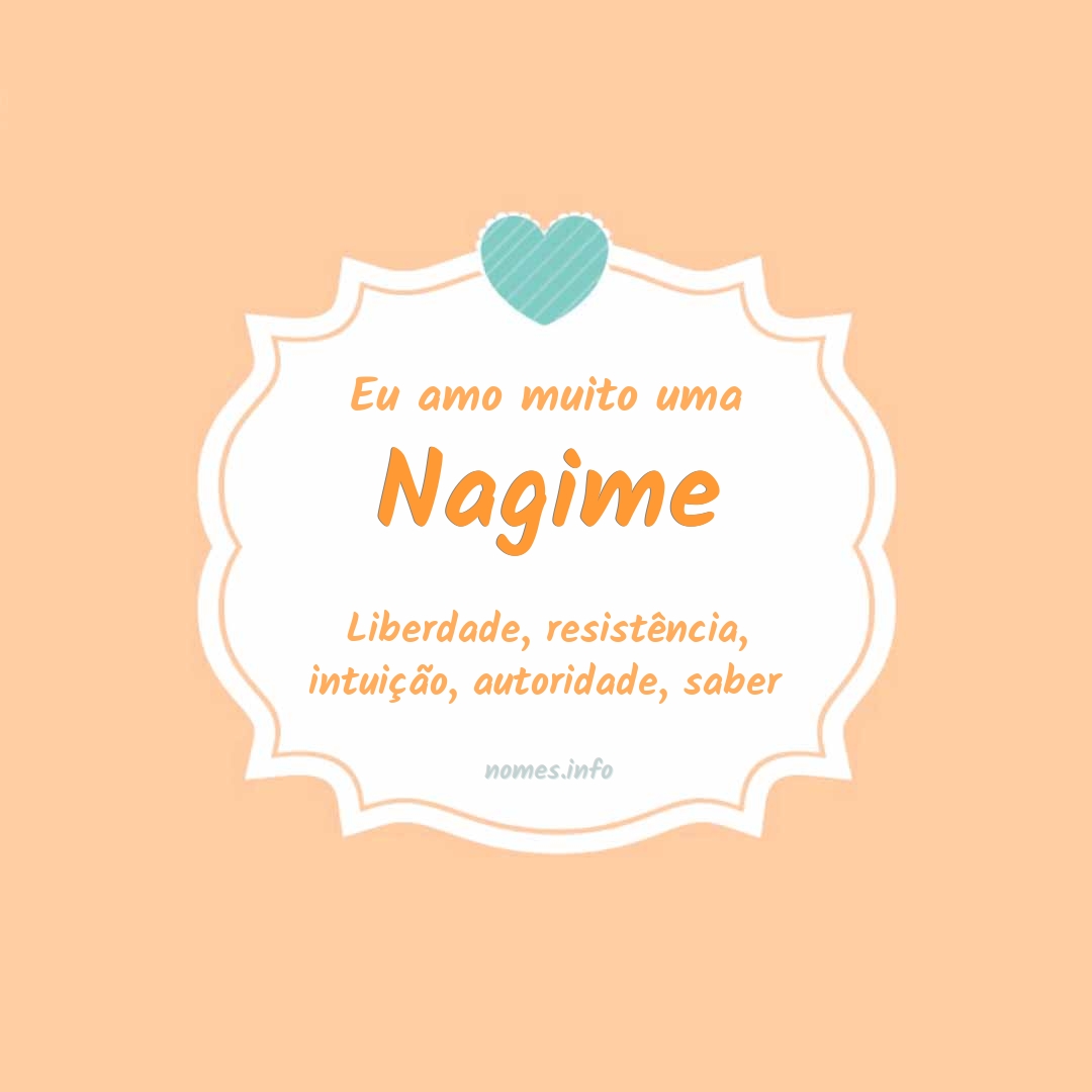 Eu amo muito Nagime