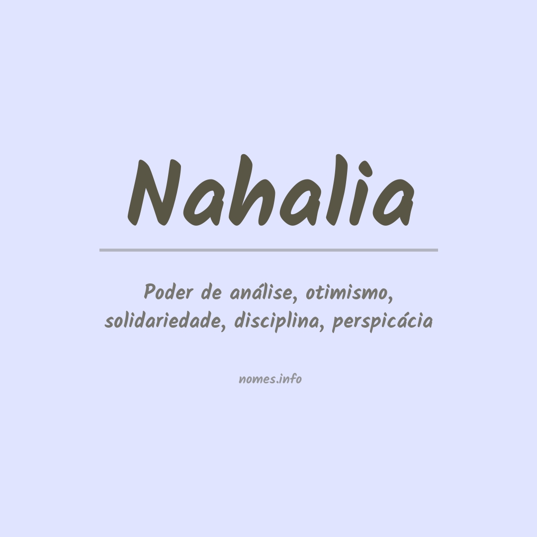 Significado do nome Nahalia
