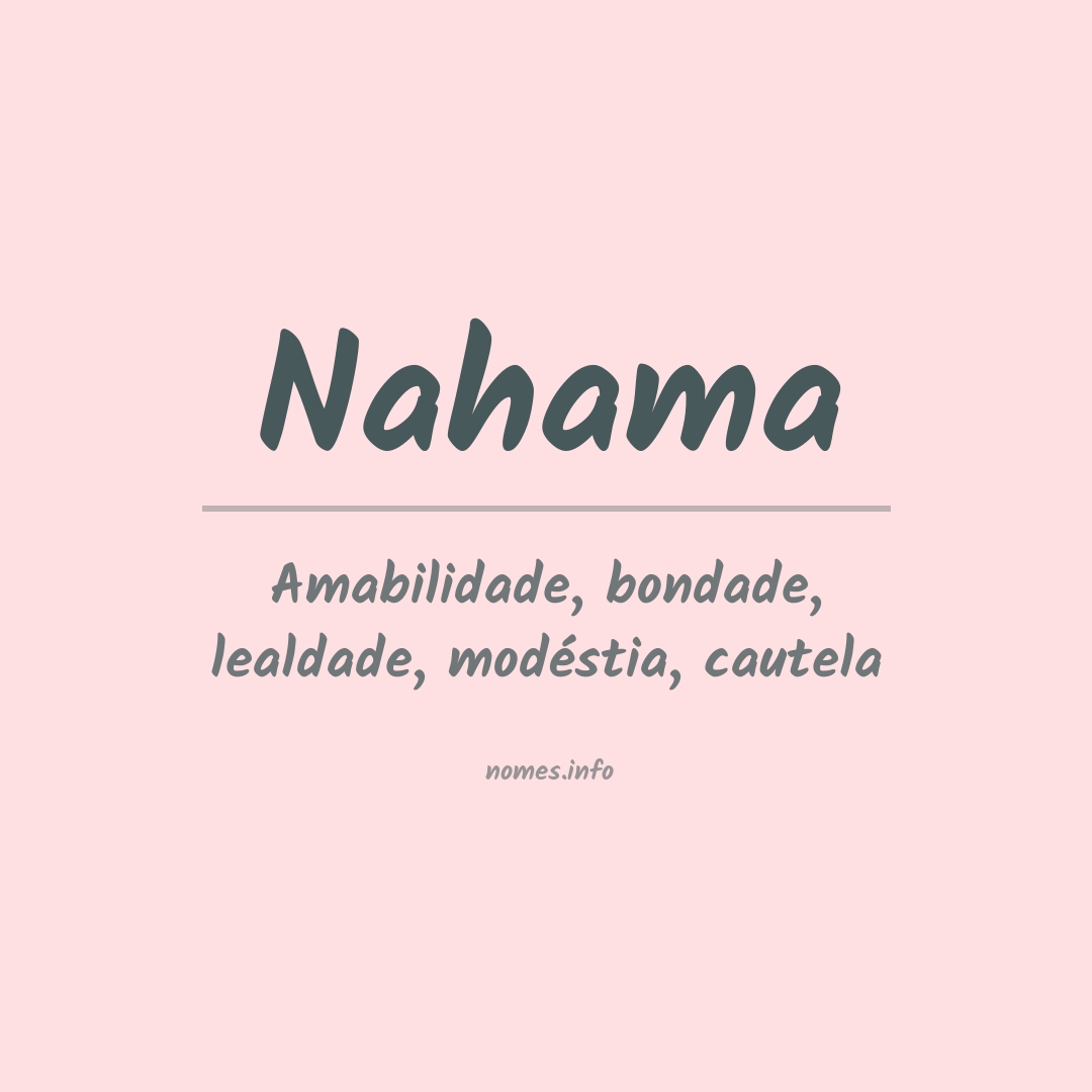 Significado do nome Nahama