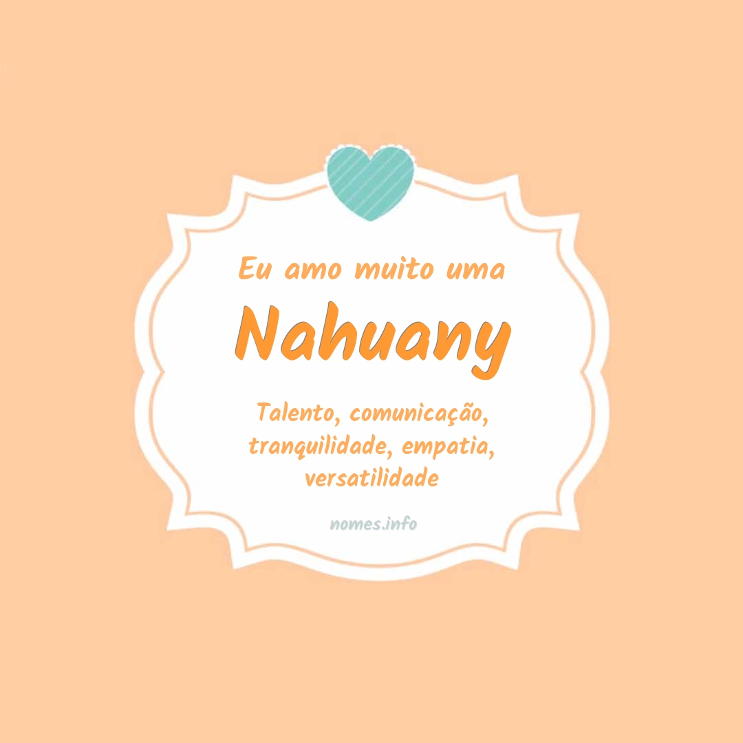Eu amo muito Nahuany