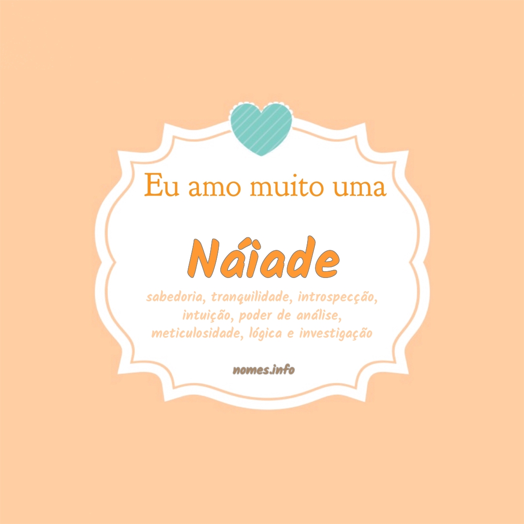 Eu amo muito Náiade