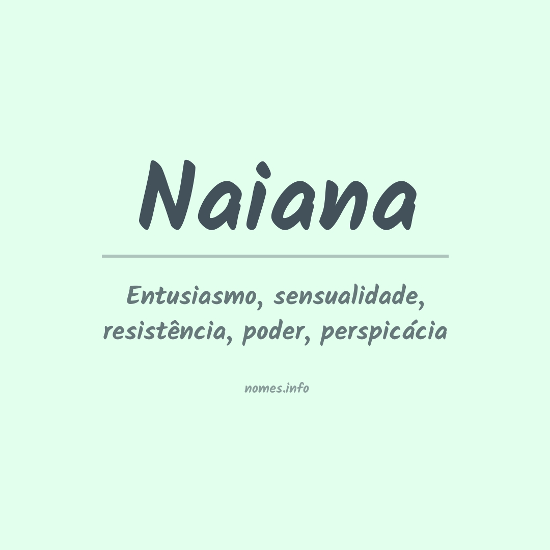 Significado do nome Naiana