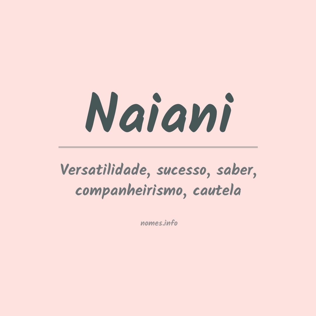 Significado do nome Naiani