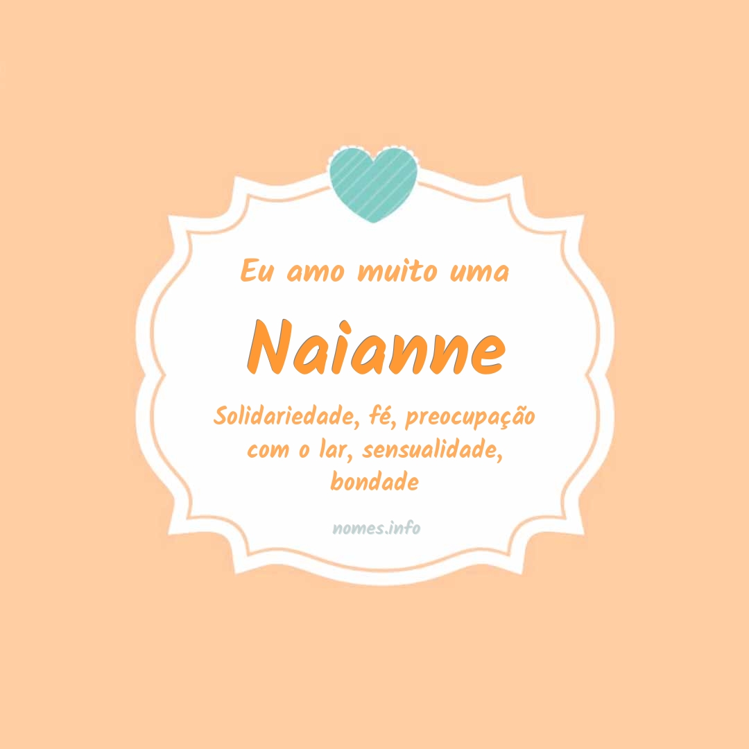 Eu amo muito Naianne
