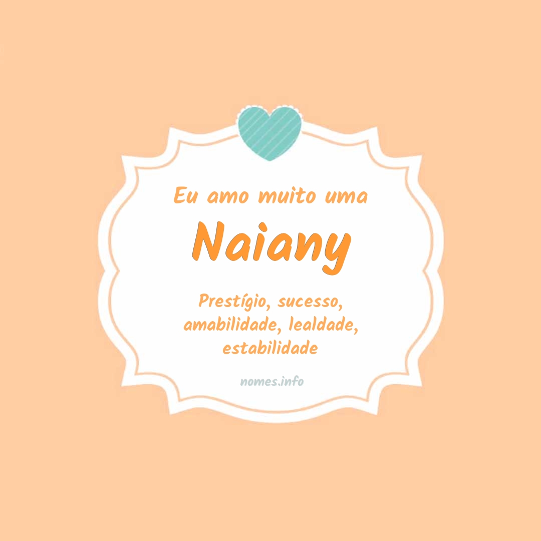 Eu amo muito Naiany