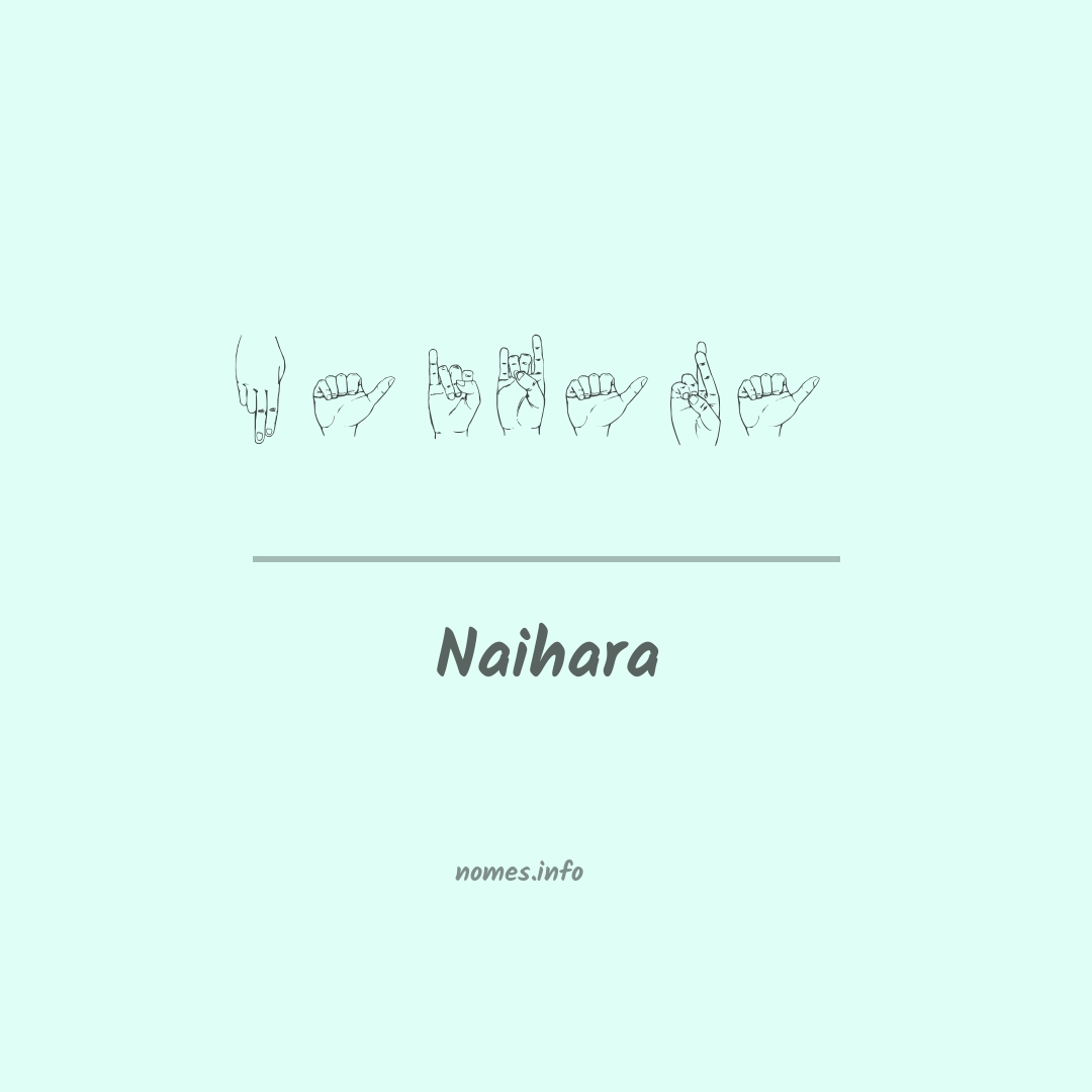 Naihara em Libras