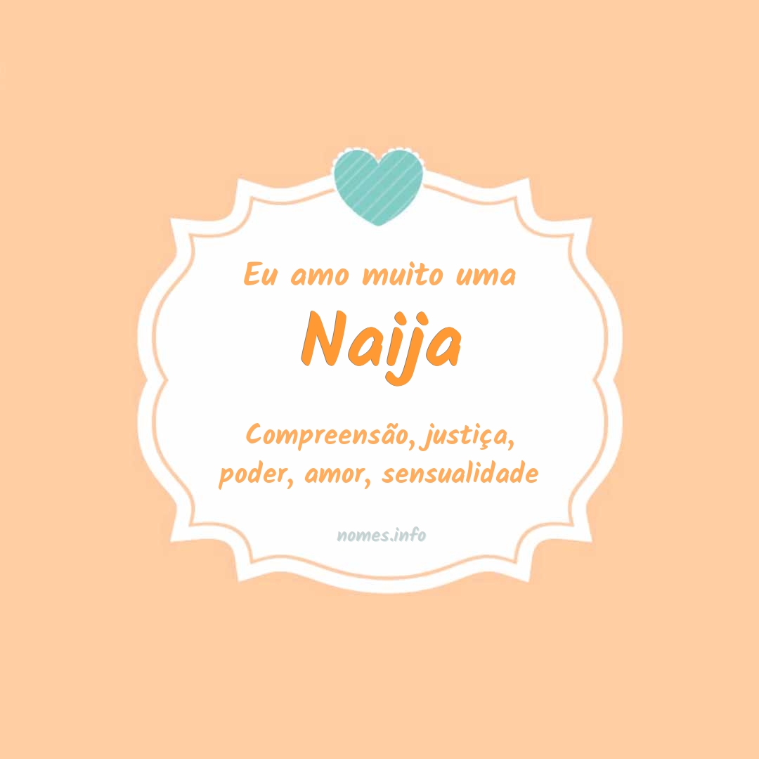 Eu amo muito Naija