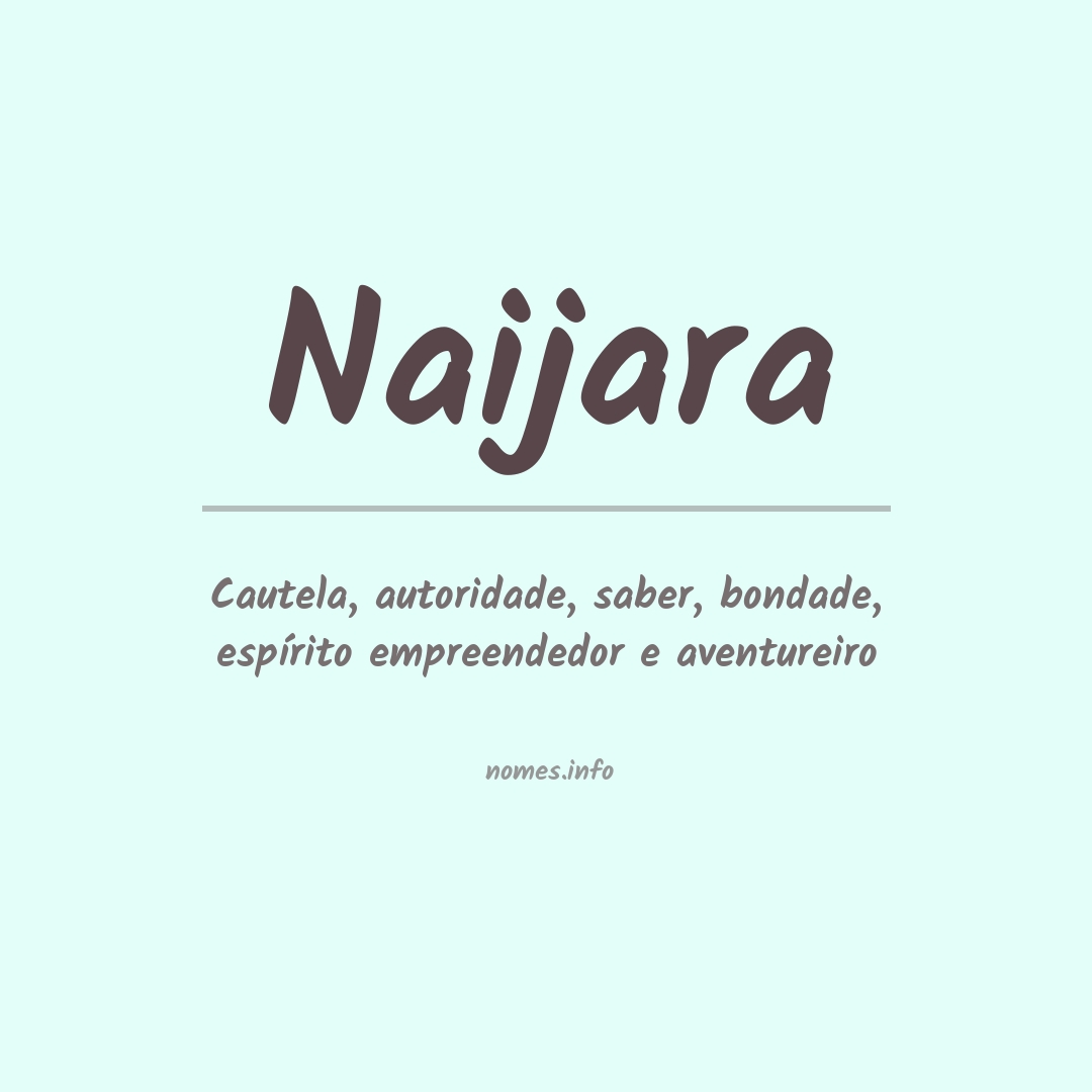 Significado do nome Naijara