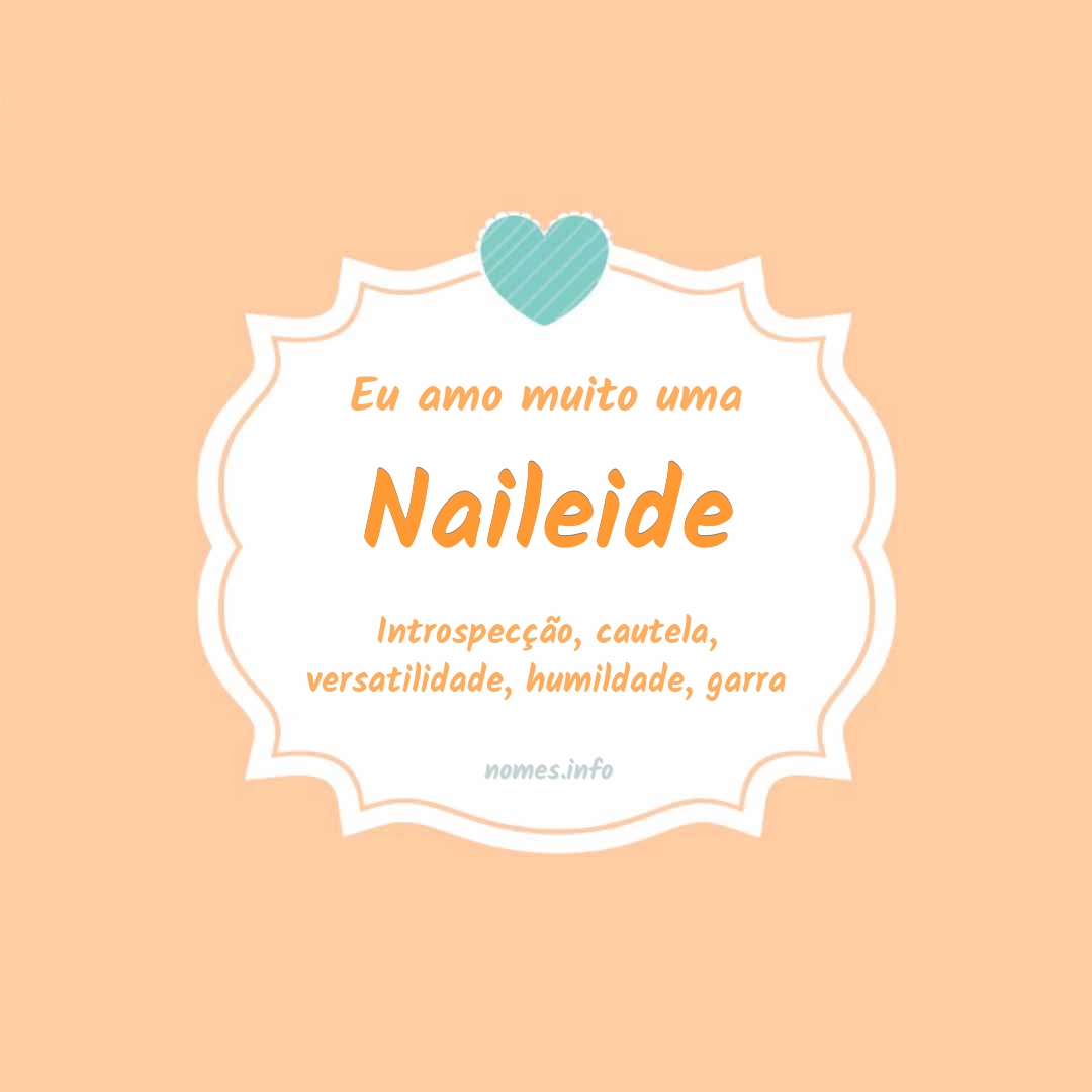 Eu amo muito Naileide