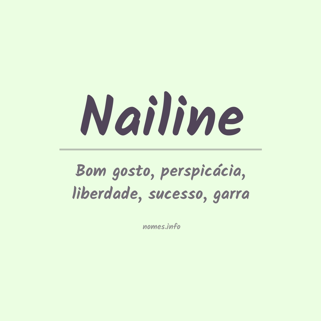 Significado do nome Nailine Significado do nome Nailine