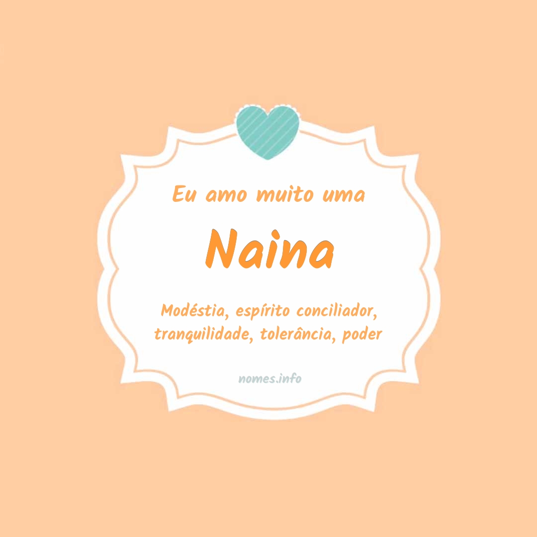 Eu amo muito Naina