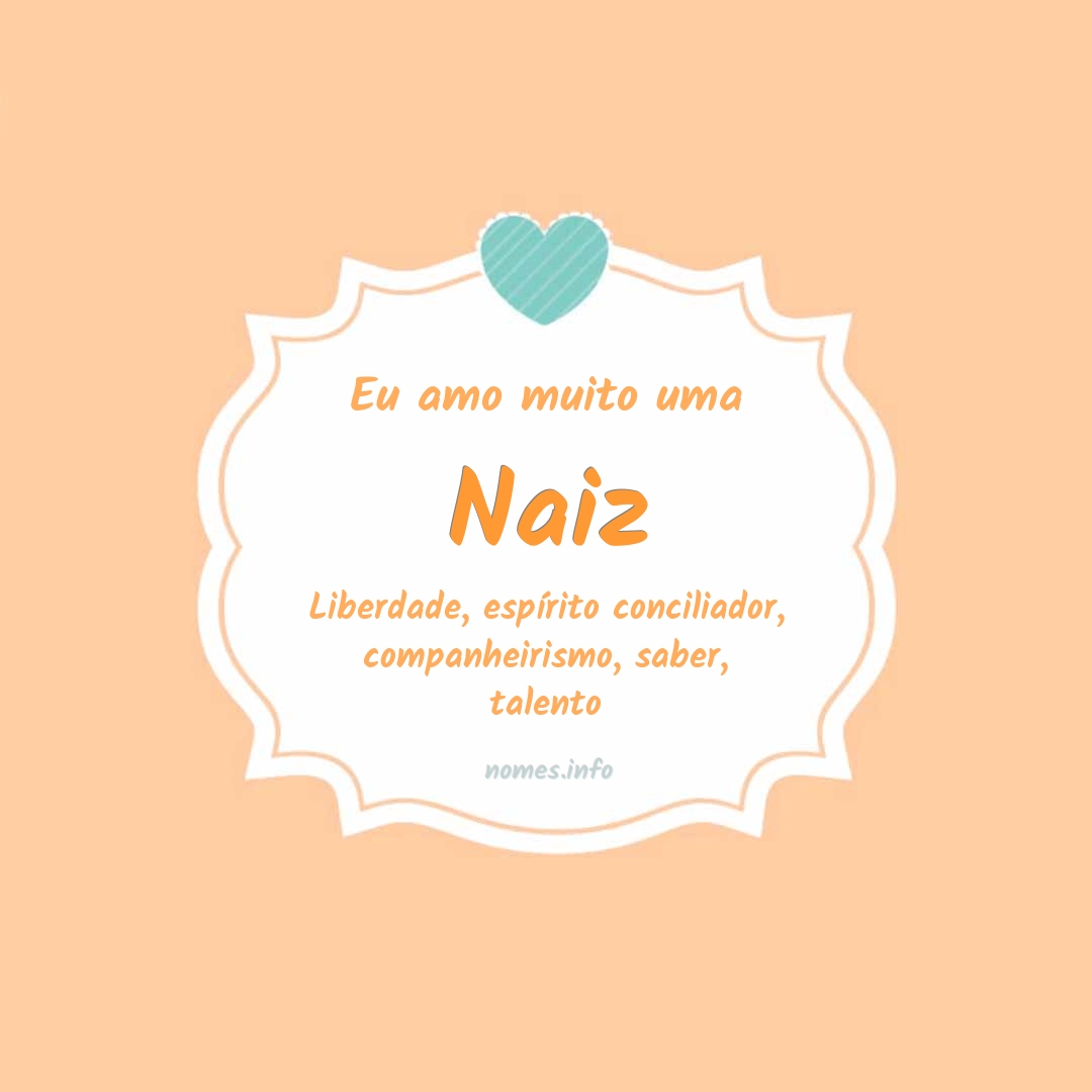 Eu amo muito Naiz Eu amo muito Naiz