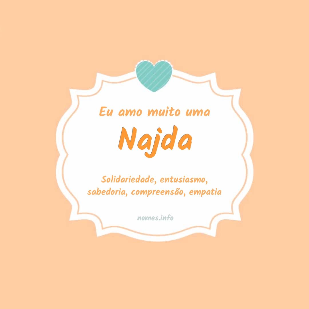 Eu amo muito Najda
