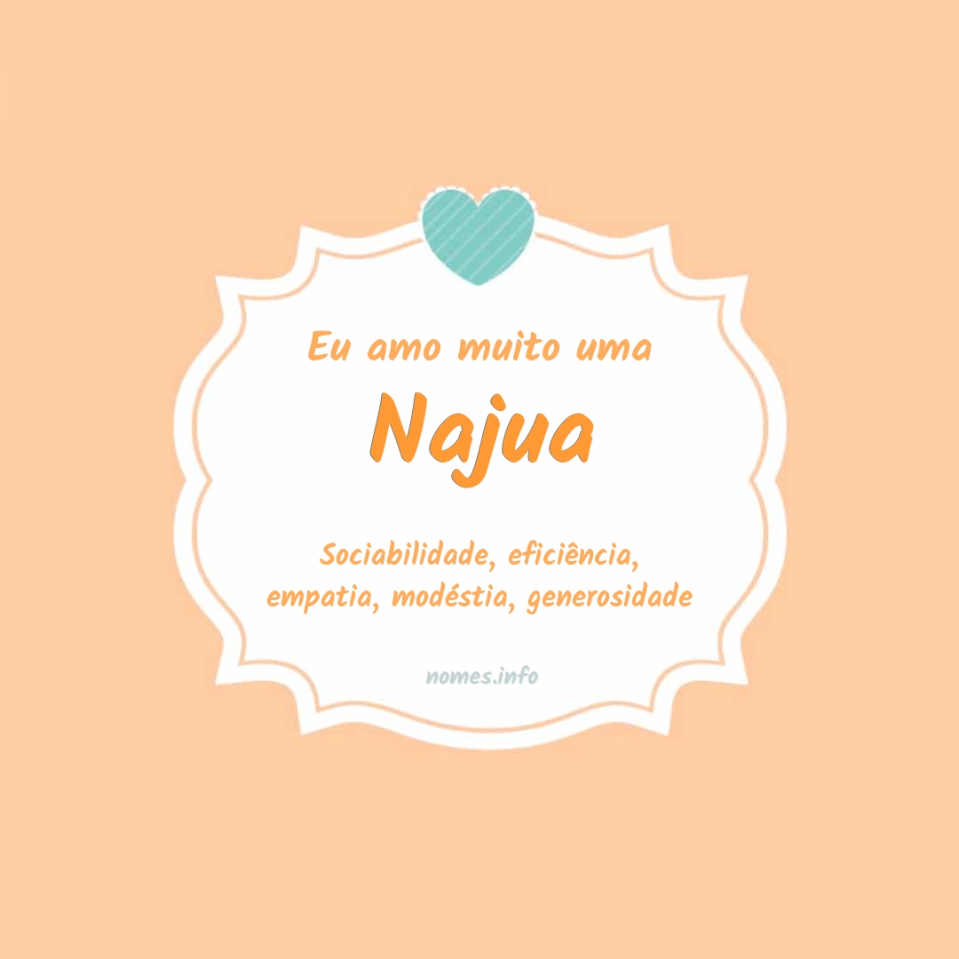 Eu amo muito Najua