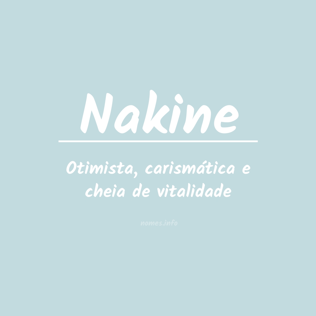 Significado do nome Nakine