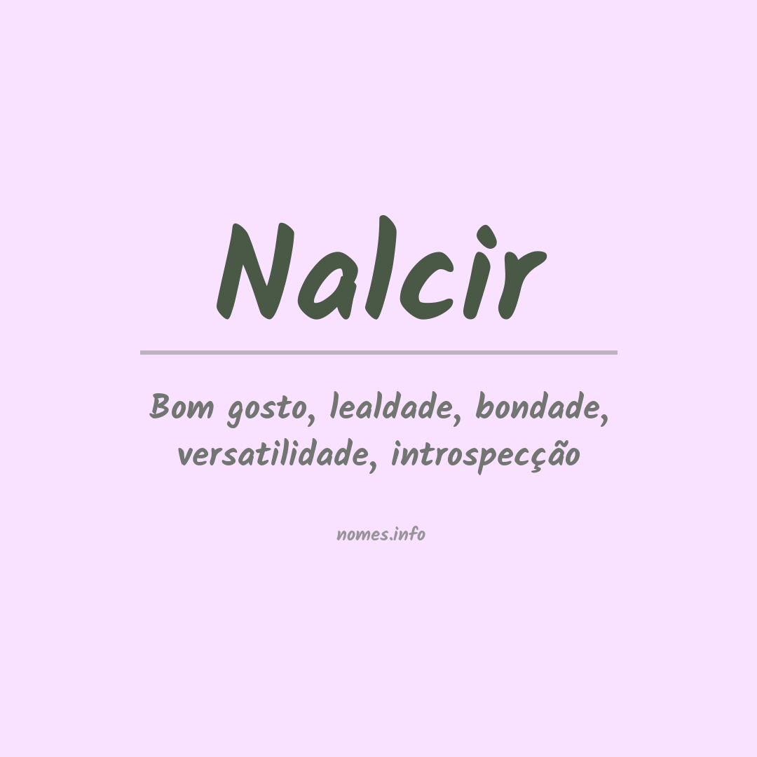 Significado do nome Nalcir