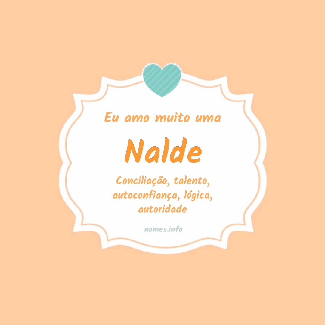 Eu amo muito Nalde