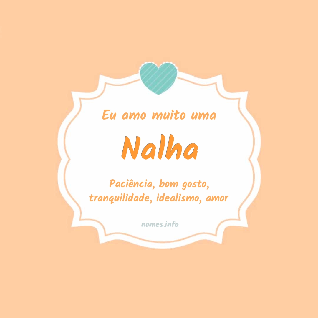 Eu amo muito Nalha