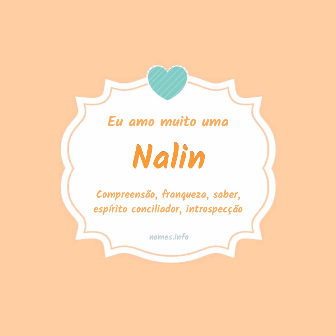 Eu amo muito Nalin