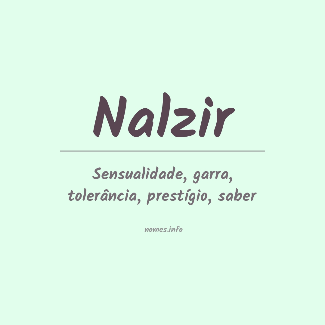 Significado do nome Nalzir