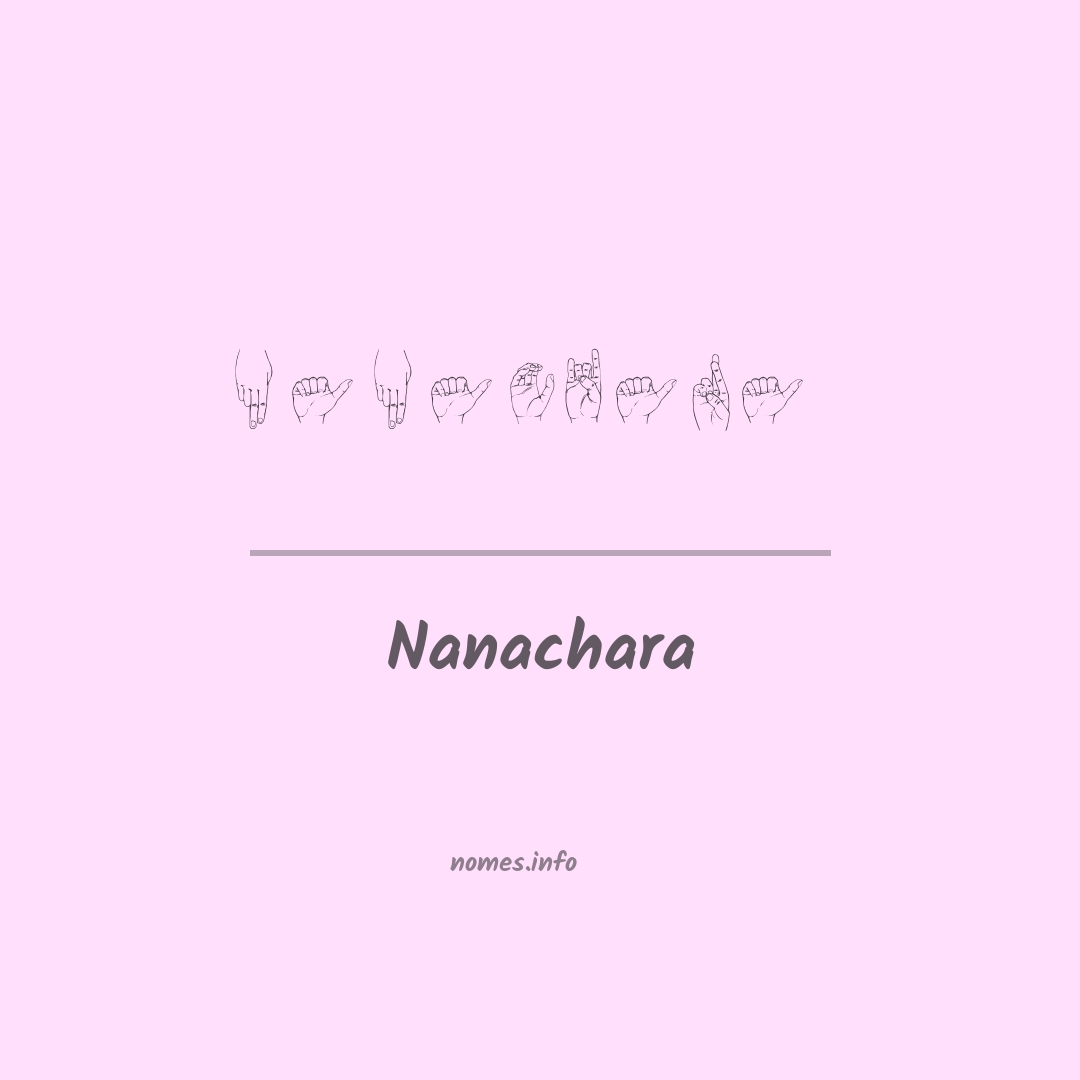 Nanachara em Libras