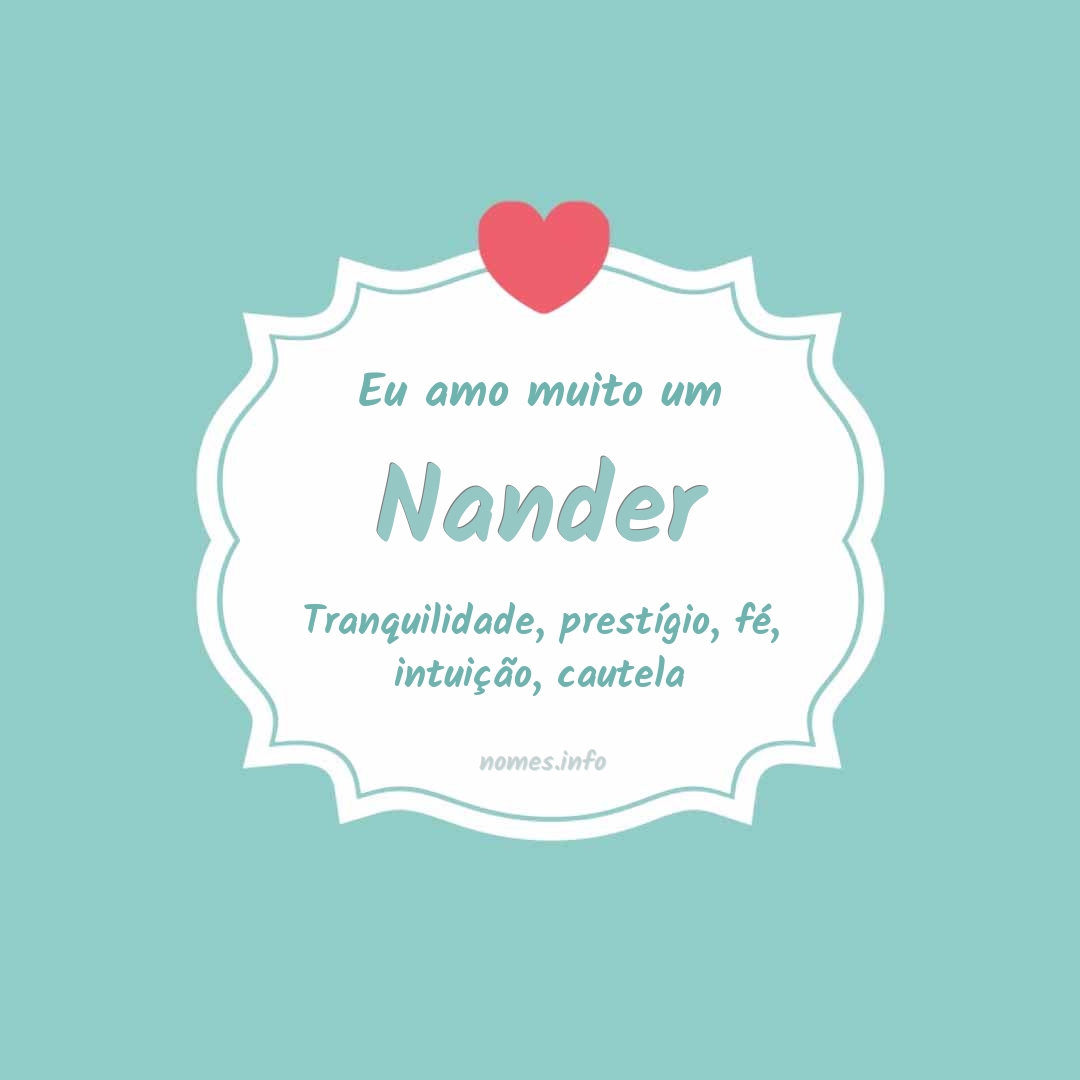 Eu amo muito Nander