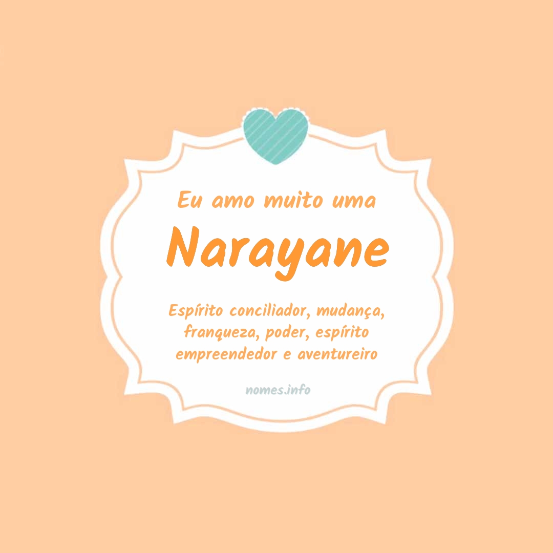 Eu amo muito Narayane