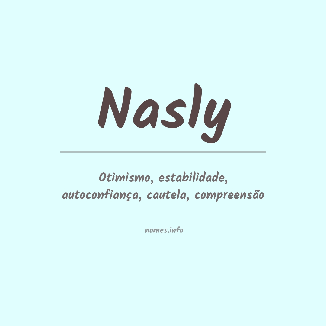 Significado do nome Nasly