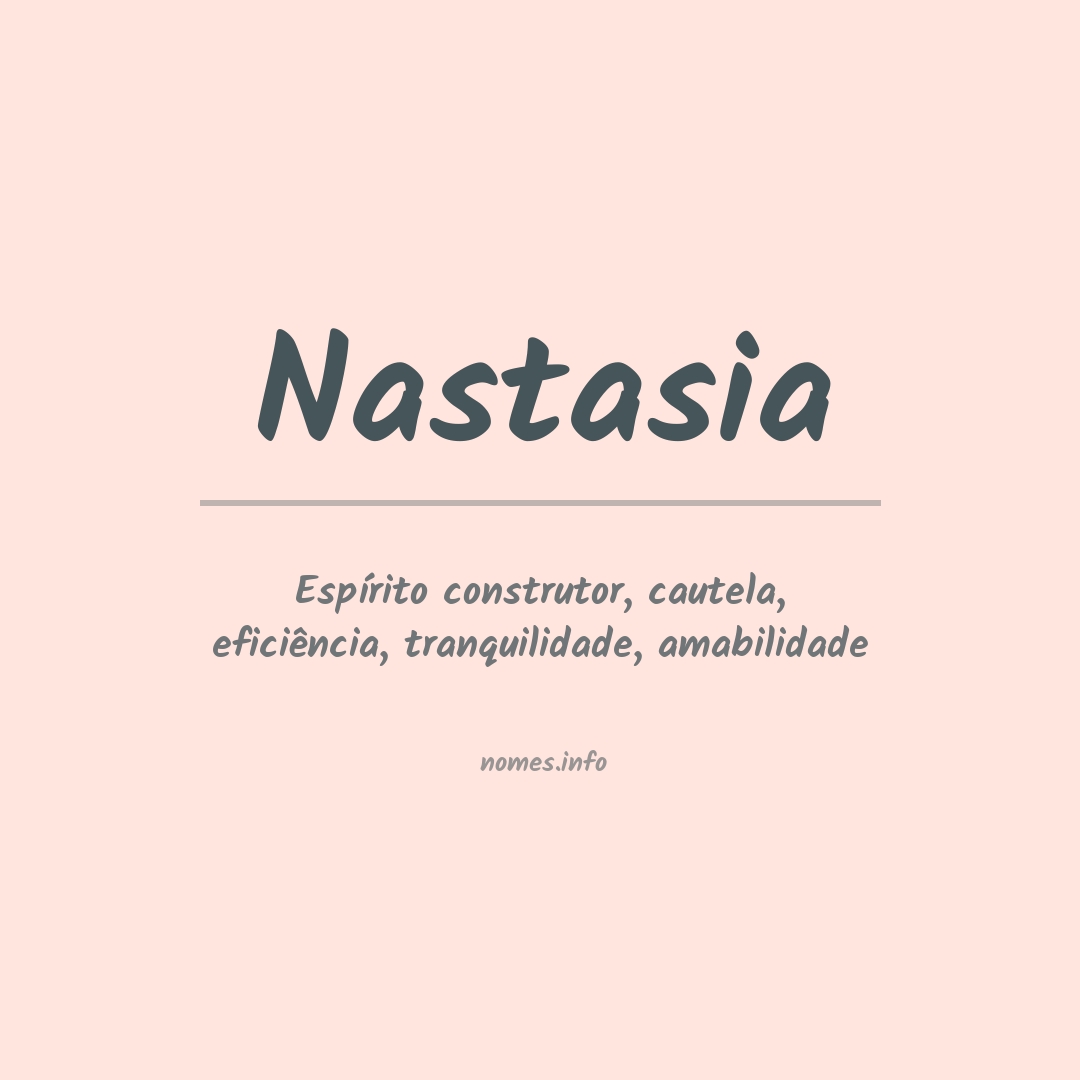 Significado do nome Nastasia