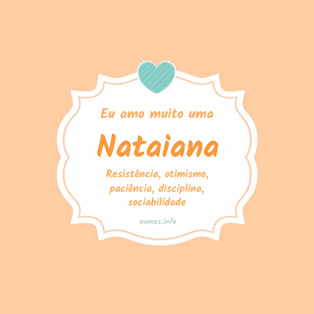 Eu amo muito Nataiana