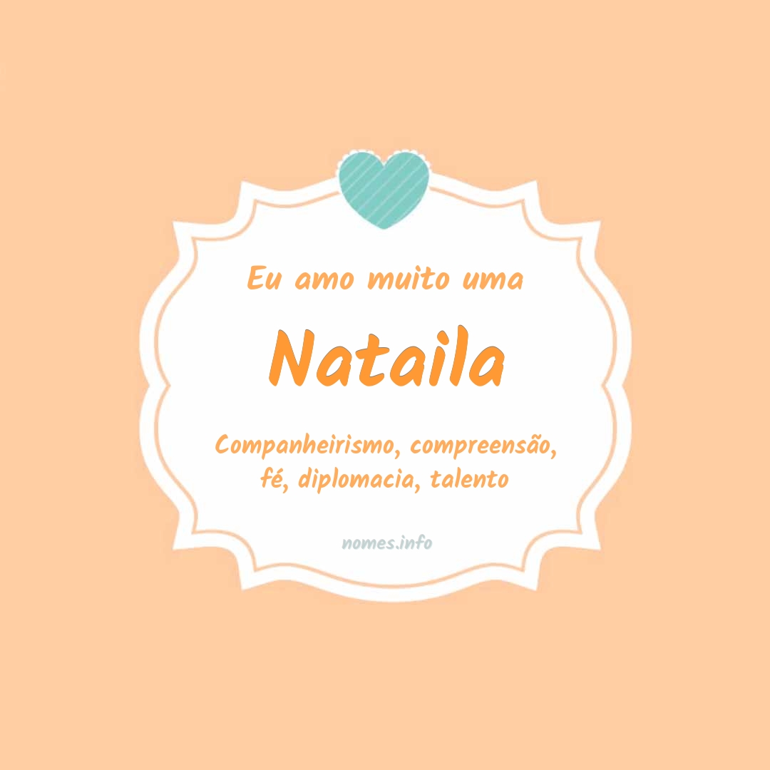 Eu amo muito Nataila Eu amo muito Nataila