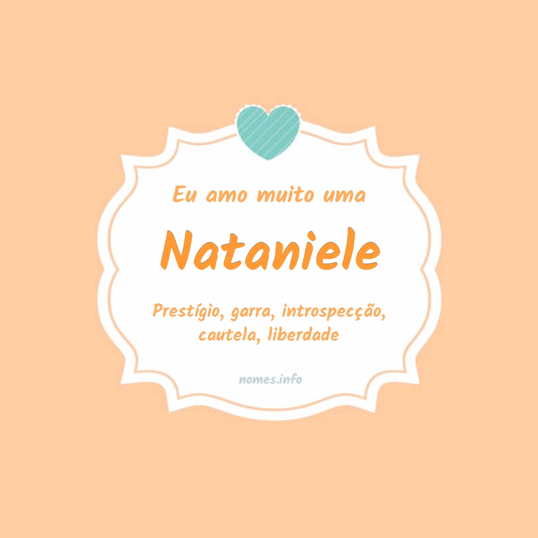 Eu amo muito Nataniele