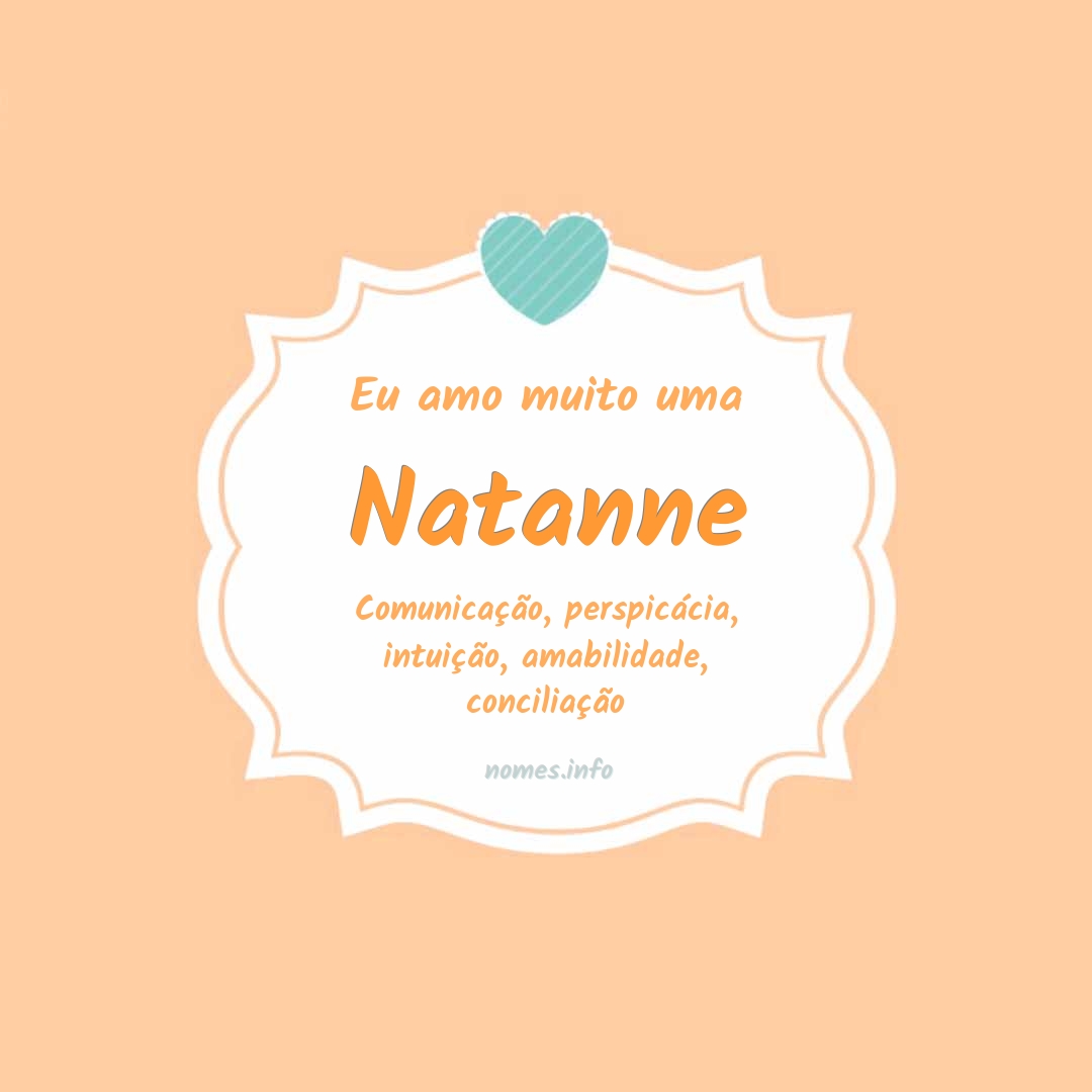 Eu amo muito Natanne