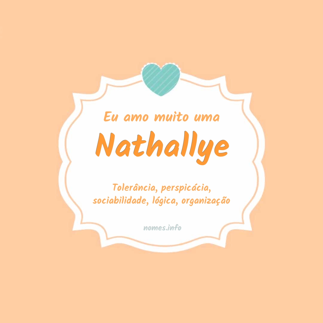 Eu amo muito Nathallye