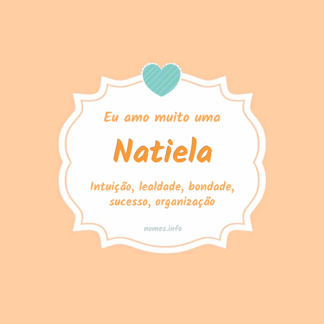 Eu amo muito Natiela Eu amo muito Natiela