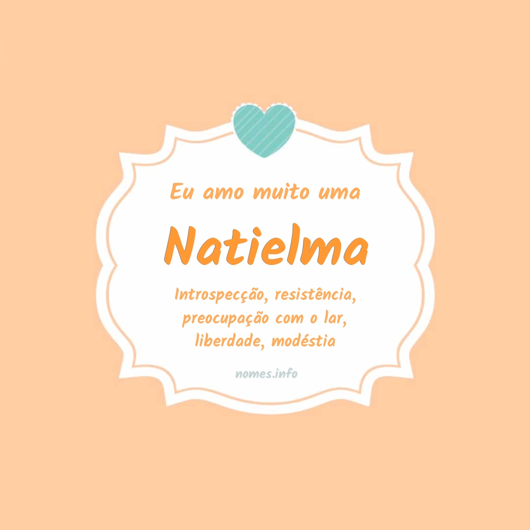 Eu amo muito Natielma