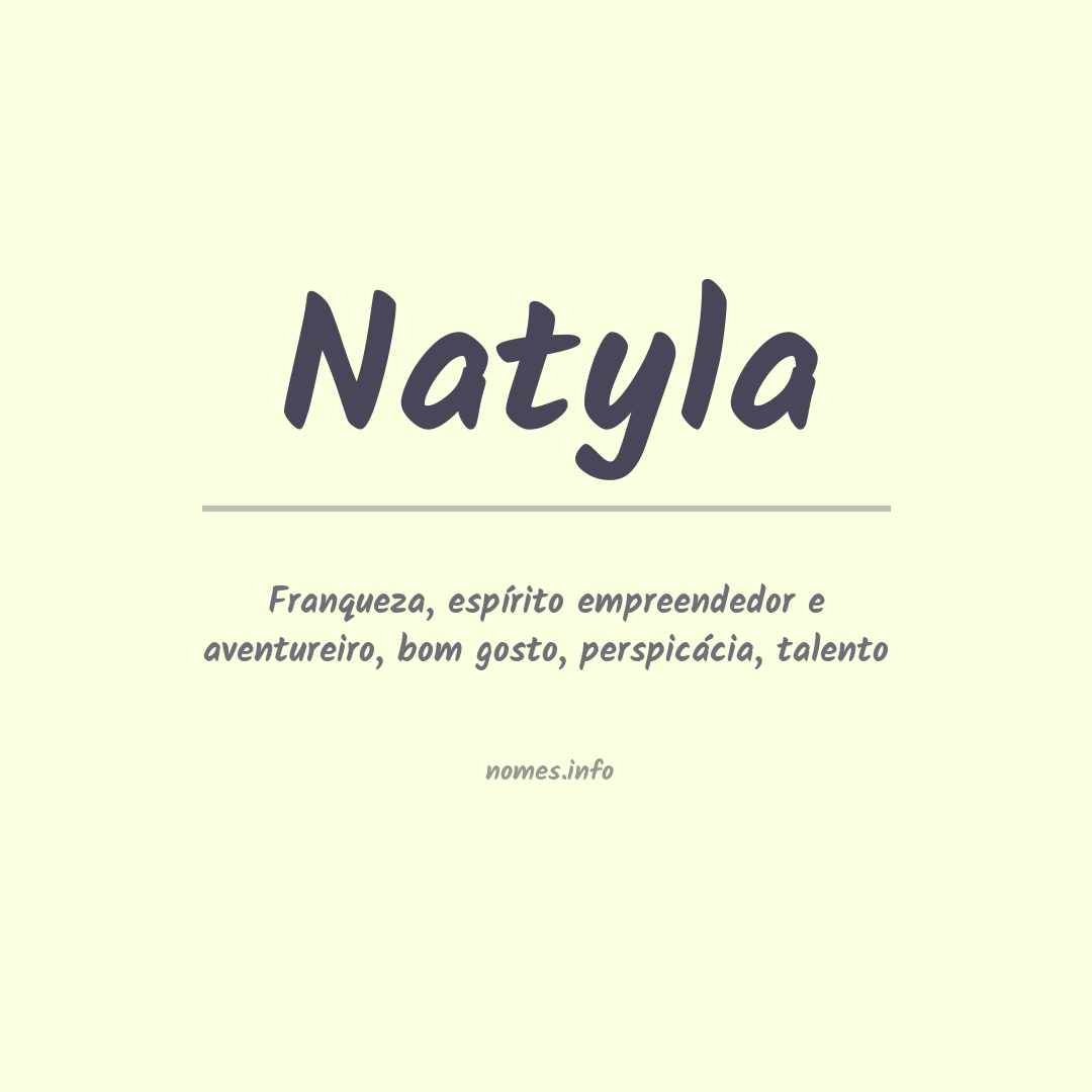 Significado do nome Natyla Significado do nome Natyla