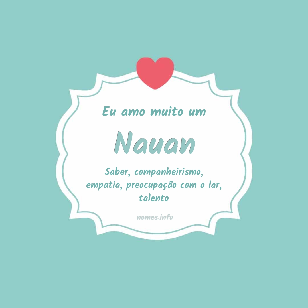 Eu amo muito Nauan