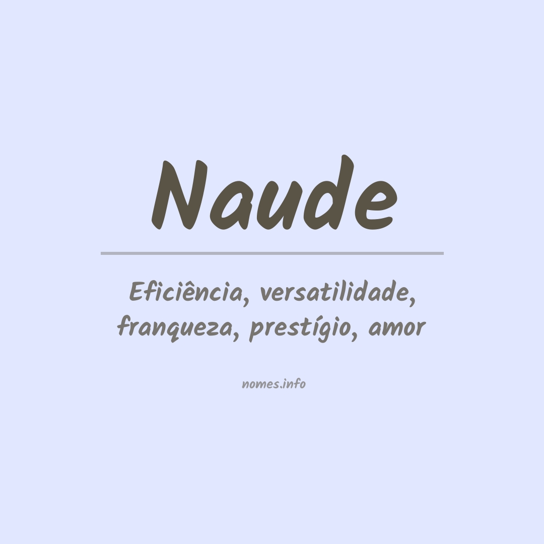 Significado do nome Naude