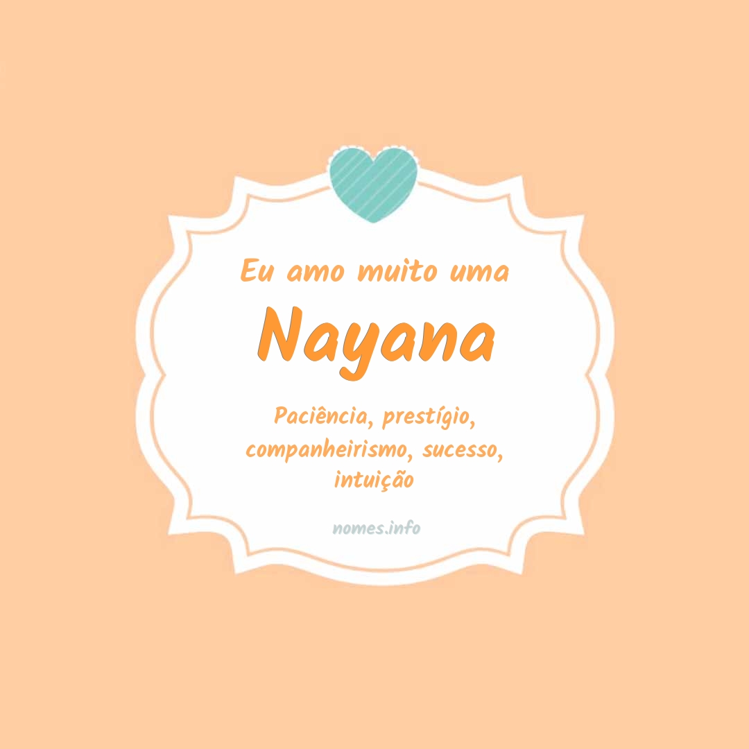 Eu amo muito Nayana