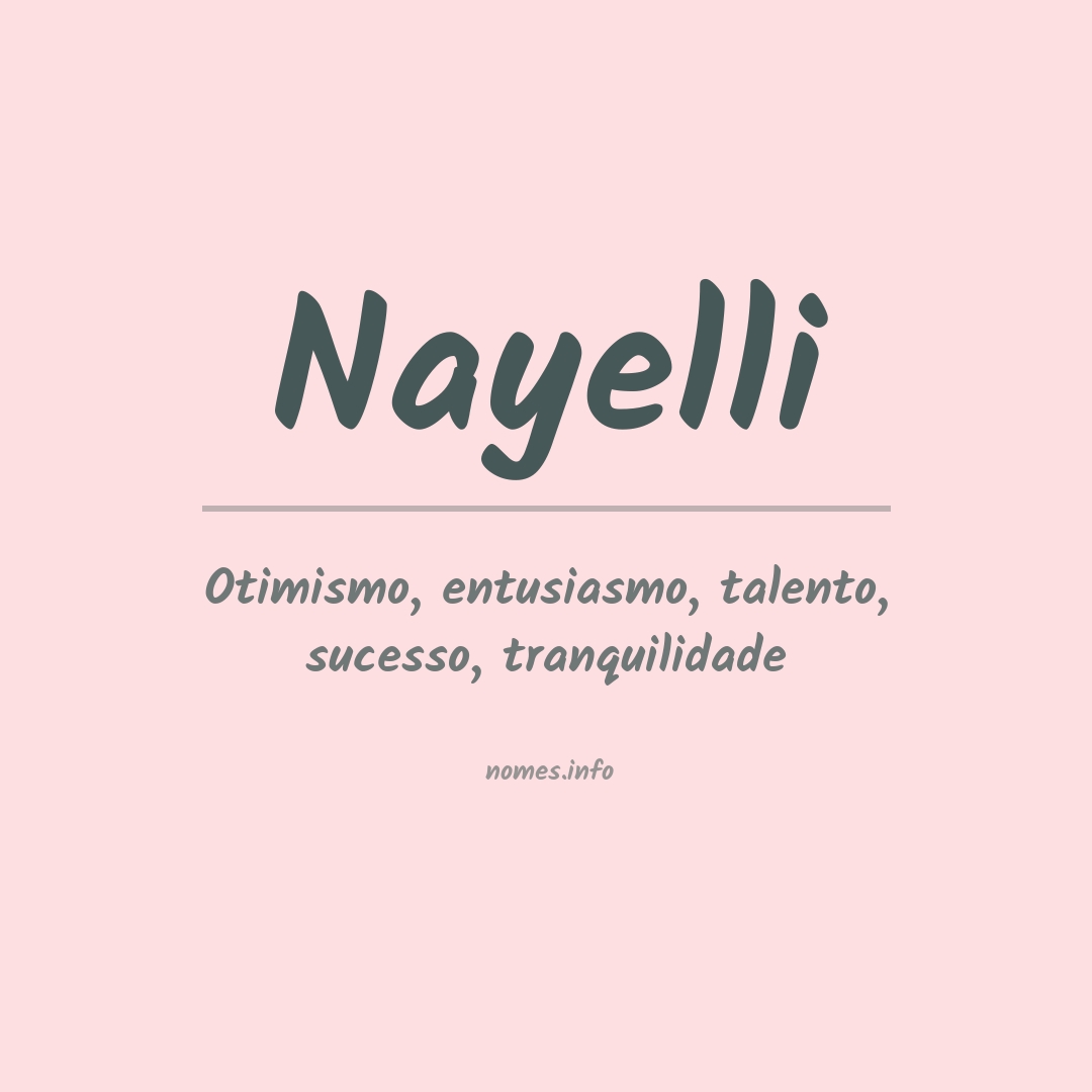 Significado do nome Nayelli