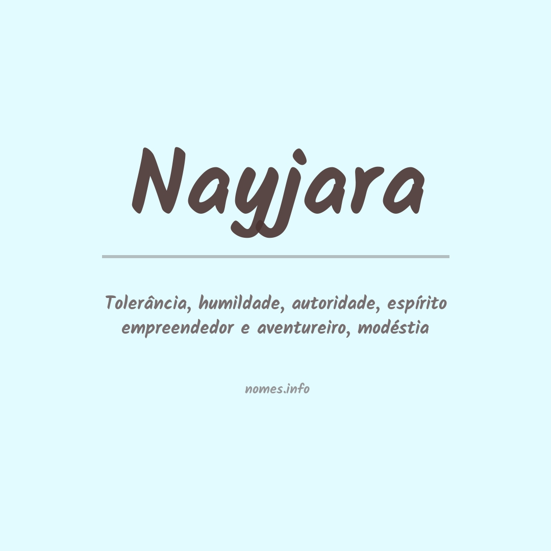 Significado do nome Nayjara