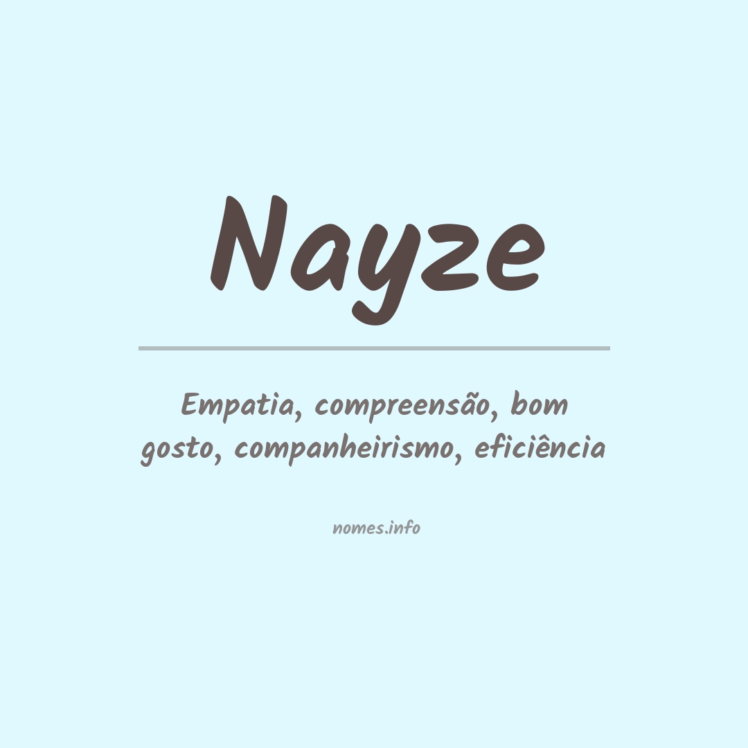 Significado do nome Nayze