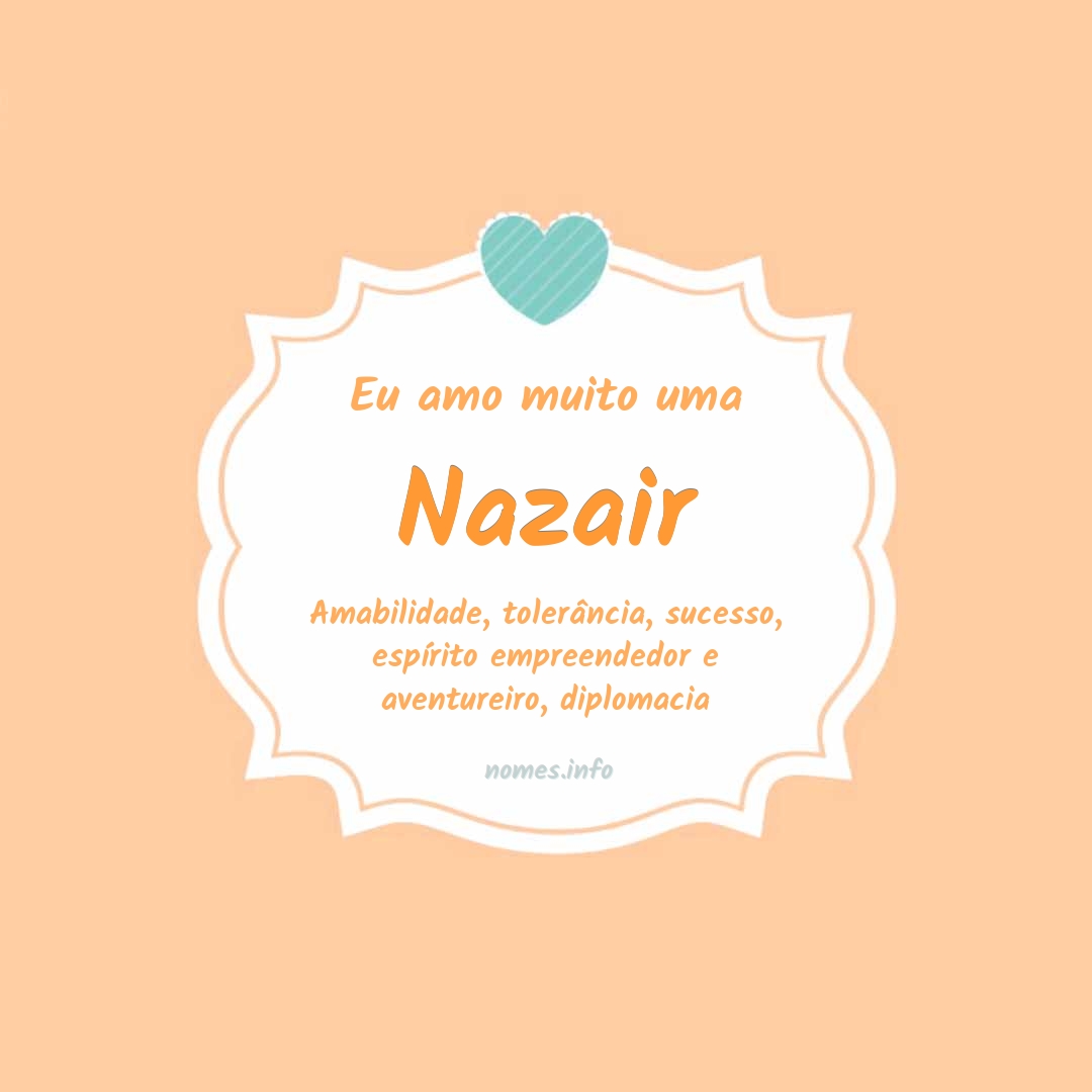 Eu amo muito Nazair