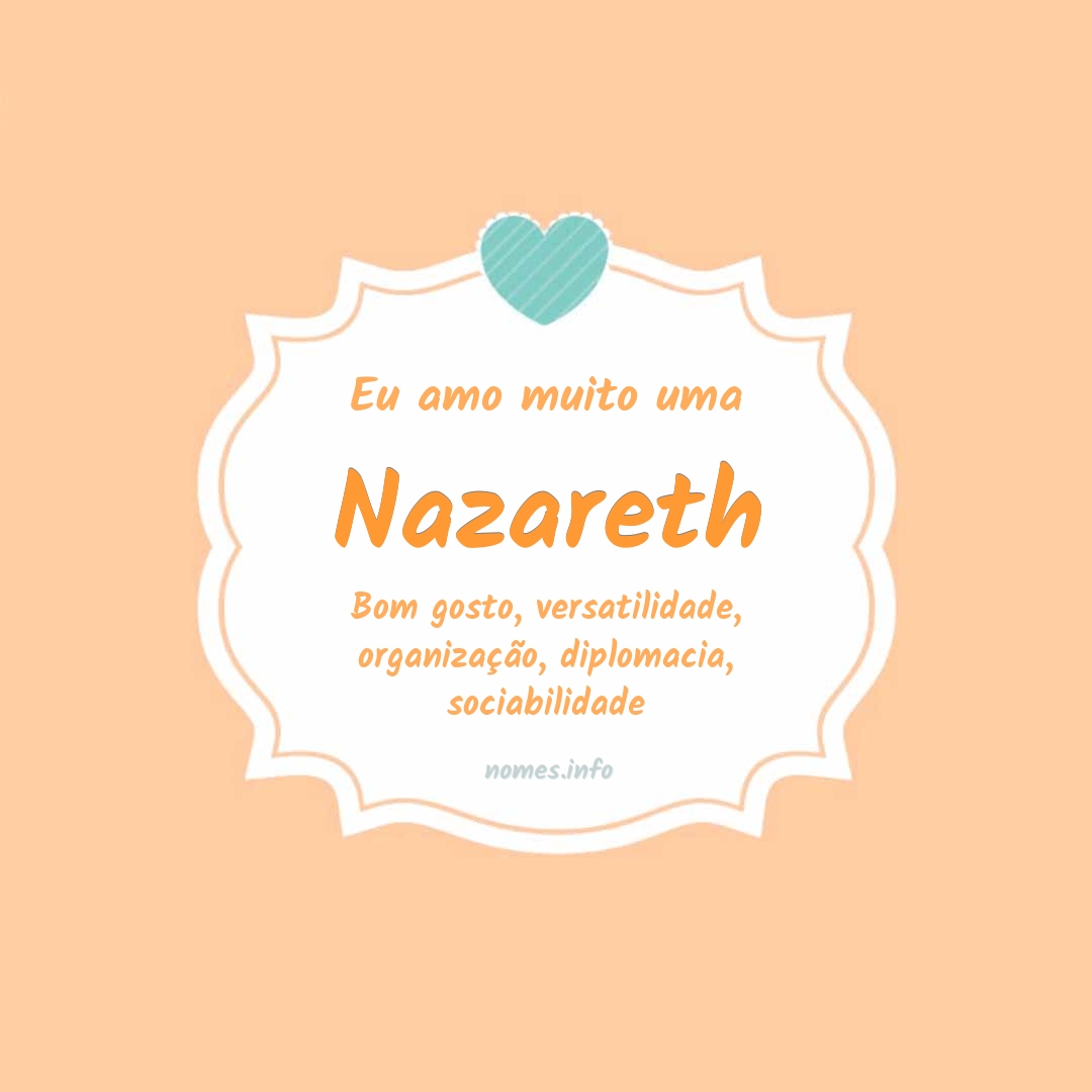 Eu amo muito Nazareth